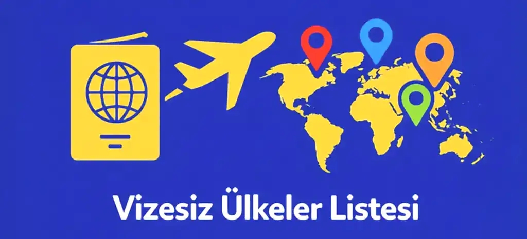 Türkiye'den vizesiz gidilecek ülkeler 2026 listesi